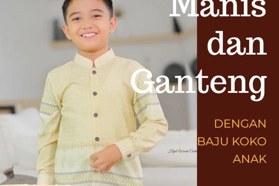 Kesan Manis dan Syar'i dengan Baju Koko Anak (1)